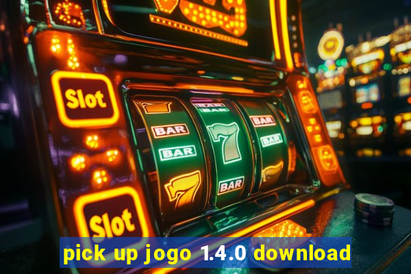 pick up jogo 1.4.0 download